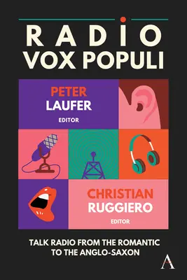 Radio Vox Populi : la radio parlée, du romantisme à l'anglo-saxon - Radio Vox Populi: Talk Radio from the Romantic to the Anglo-Saxon