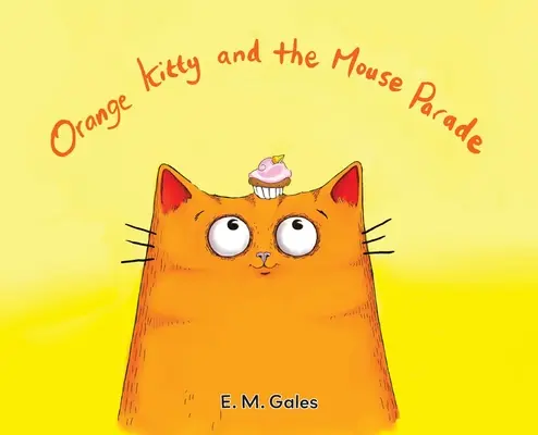 Orange Kitty et la parade des souris - Orange Kitty and the Mouse Parade