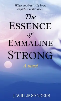 L'essence d'Emmaline Strong - The Essence of Emmaline Strong