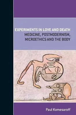 Expériences d'amour et de mort - Experiments in Love and Death