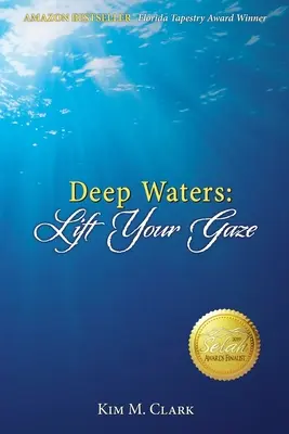 Eaux profondes : Lève ton regard - Deep Waters: Lift Your Gaze