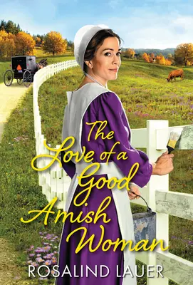 L'amour d'une bonne femme amish - The Love of a Good Amish Woman
