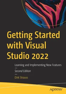 Prise en main de Visual Studio 2022 : Apprentissage et mise en œuvre des nouvelles fonctionnalités - Getting Started with Visual Studio 2022: Learning and Implementing New Features