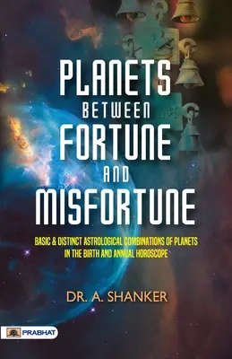 Planètes entre fortune et malchance - Planets Between Fortune and Misfortune