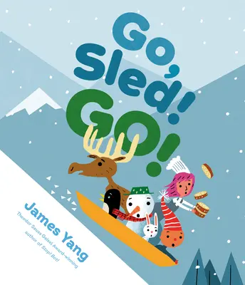 Go, Sled ! Go ! - Go, Sled! Go!