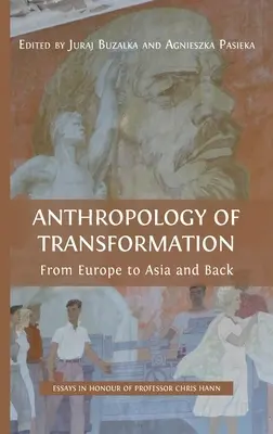 Anthropologie de la transformation : De l'Europe à l'Asie et inversement - Anthropology of Transformation: From Europe to Asia and Back