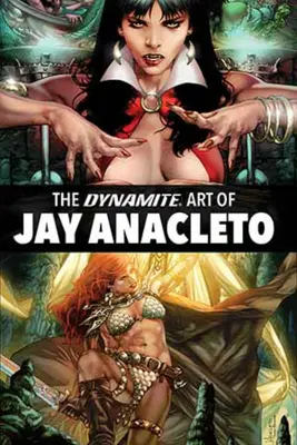 Dynamite Art de Jay Anacleto - Dynamite Art of Jay Anacleto