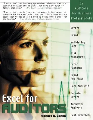 Excel pour les auditeurs : Auditer des feuilles de calcul à l'aide d'Excel 97 à Excel 2007 - Excel for Auditors: Audit Spreadsheets Using Excel 97 Through Excel 2007