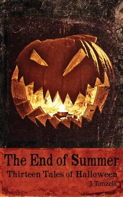 La fin de l'été : Treize contes d'Halloween - The End of Summer: Thirteen Tales of Halloween
