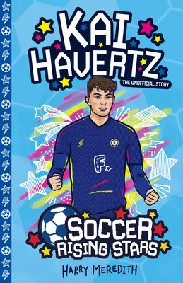 Étoiles montantes du football : Kai Harvertz - Soccer Rising Stars: Kai Harvertz