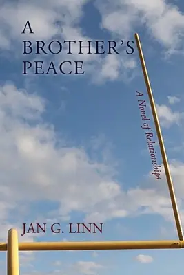 La paix d'un frère : Un roman d'amour - A Brother's Peace: A Novel of Relationships