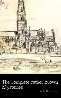 L'intégrale des mystères du Père Brown - The Complete Father Brown Mysteries