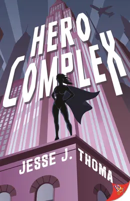 Le complexe du héros - Hero Complex