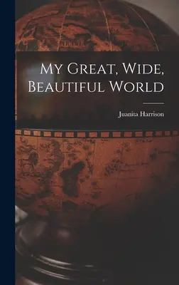 Mon grand, vaste et beau monde - My Great, Wide, Beautiful World