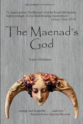 Le Dieu de la Maenade - The Maenad's God