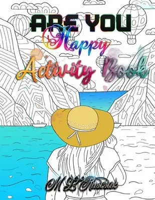 Es-tu heureux ? Cahier d'activités - Are You Happy: Activity Book