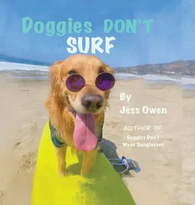 Les chiens ne surfent pas - Doggies Don't Surf