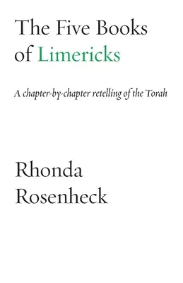 Les cinq livres de limericks : Une relecture chapitre par chapitre de la Torah - The Five Books of Limericks: A chapter-by-chapter retelling of the Torah