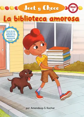 Jeet Y Choco : La Biblioteca Amorosa (Jeet et Fudge : la bibliothèque des amoureux) - Jeet Y Choco: La Biblioteca Amorosa (Jeet and Fudge: The Loving Library)