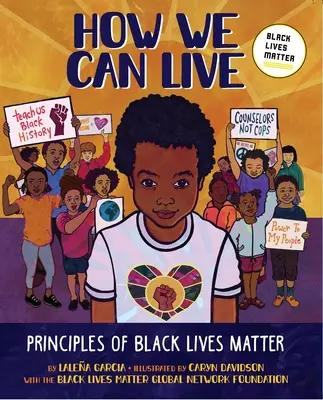 Comment vivre : Principes de Black Lives Matter - How We Can Live: Principles of Black Lives Matter