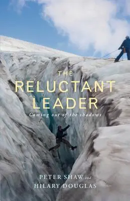 Le leader réticent - The Reluctant Leader