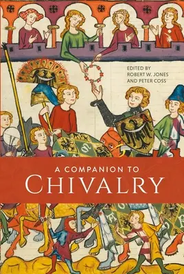 Un compagnon de la chevalerie - A Companion to Chivalry