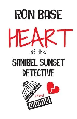 Le cœur du détective du coucher de soleil de Sanibel - Heart of the Sanibel Sunset Detective