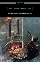 Les Aventures de Huckleberry Finn (avec une introduction de Brander Matthews) - The Adventures of Huckleberry Finn (with an Introduction by Brander Matthews)