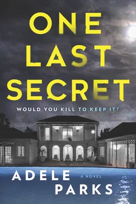 Un dernier secret : un roman familial à suspense - One Last Secret: A Domestic Thriller Novel