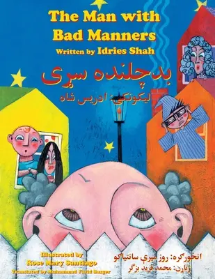 L'homme aux mauvaises manières : Édition bilingue anglais-pashto - The Man with Bad Manners: Bilingual English-Pashto Edition