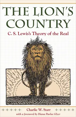 Le pays du lion : La théorie du réel de C. S. Lewis - The Lion's Country: C. S. Lewis's Theory of the Real