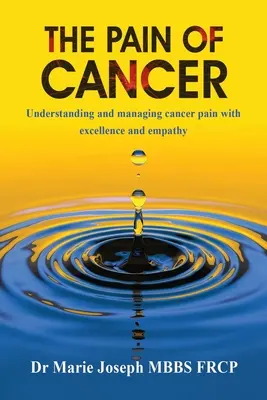La douleur du cancer - The Pain of Cancer