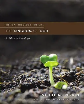 Le Royaume de Dieu : Une théologie biblique - The Kingdom of God: A Biblical Theology