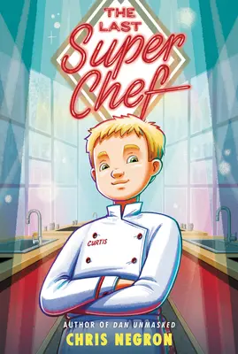 Le dernier super chef - The Last Super Chef
