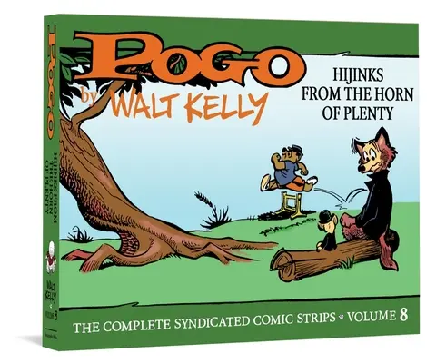 Pogo, l'intégrale des bandes dessinées : Tome 8 : Les frasques de la corne d'abondance - Pogo the Complete Syndicated Comic Strips: Volume 8: Hijinks from the Horn of Plenty