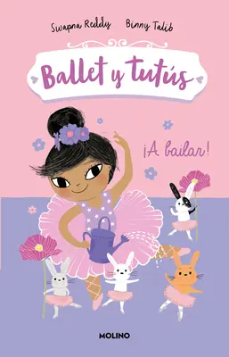 A Bailar!/ Ballet Bunnies #2 : Let's Dance - A Bailar!/ Ballet Bunnies #2: Let's Dance