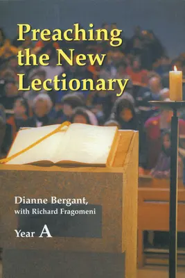 Prêcher le nouveau lectionnaire : Année A - Preaching the New Lectionary: Year A