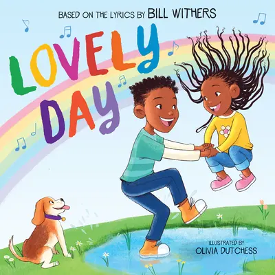 Lovely Day (livre d'images basé sur la chanson de Bill Withers) - Lovely Day (Picture Book Based on the Song by Bill Withers)