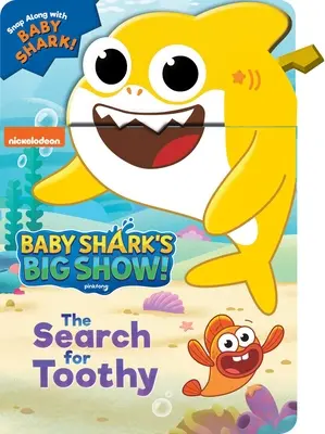 Le grand spectacle de Baby Shark : La recherche de Toothy ! - Baby Shark's Big Show: The Search for Toothy!