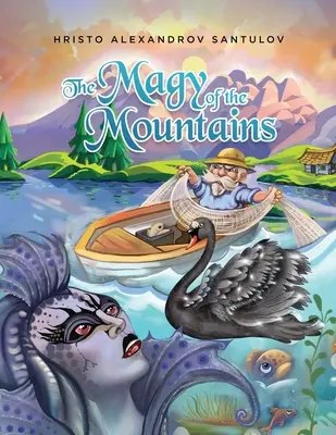 Le Magy des montagnes - The Magy of the Mountains