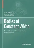 Corps de largeur constante : Introduction à la géométrie convexe avec applications - Bodies of Constant Width: An Introduction to Convex Geometry with Applications