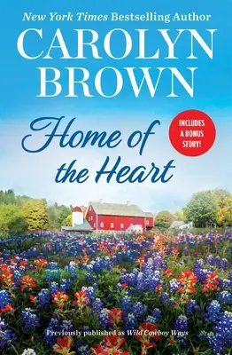 La maison du cœur : Inclut une nouvelle en bonus - Home of the Heart: Includes a Bonus Novella