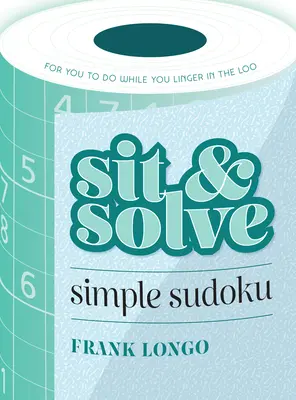 Assis et résolvez le Sudoku simple - Sit & Solve Simple Sudoku