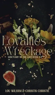 De loyautés et d'épaves - Of Loyalties & Wreckage