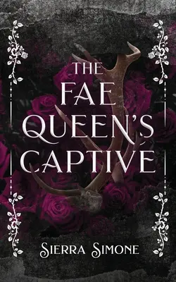 La captive de la reine des faes - The Fae Queen's Captive