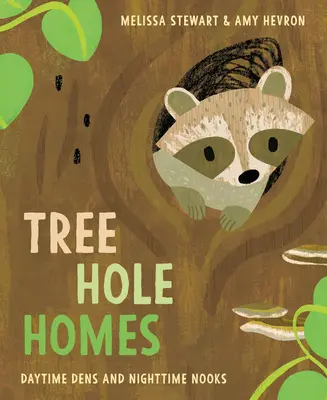 Les maisons dans les trous d'arbres : Les tanières diurnes et les recoins nocturnes - Tree Hole Homes: Daytime Dens and Nighttime Nooks