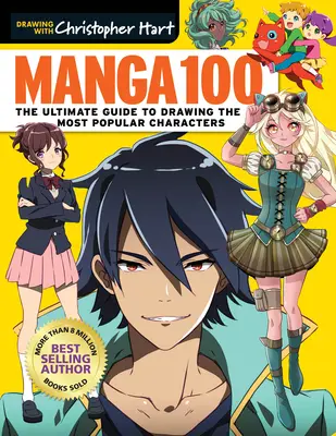 Manga 100 : Le guide ultime pour dessiner les personnages les plus populaires - Manga 100: The Ultimate Guide to Drawing the Most Popular Characters