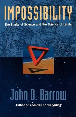 L'impossibilité : Les limites de la science et la science des limites - Impossibility: The Limits of Science and the Science of Limits