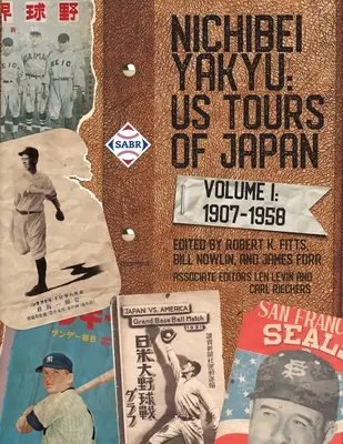 Nichibei Yakyu : Volume 1, 1907 - 1958 - Nichibei Yakyu: Volume 1, 1907 - 1958