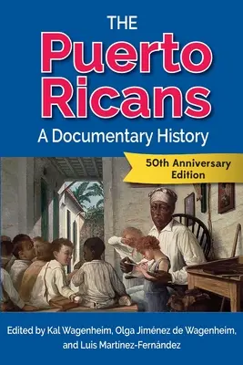 Les Portoricains : Une histoire documentaire - The Puerto Ricans: A Documentary History